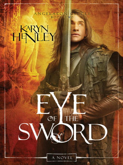 Title details for Eye of the Sword by Karyn Henley - Available